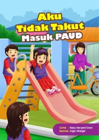 Image of Aku Tidak Takut Masuk PAUD