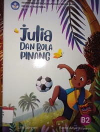 Image of JULIA DAN BOLA PINANG